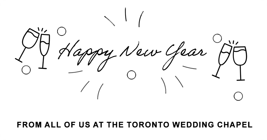 Happy New Years from The Toronto Wedding Chapel